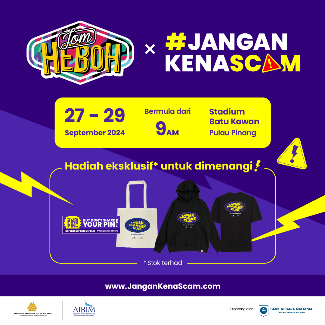 Image for #JanganKenaScam: Jom sertai kami di Karnival Jom Heboh di Pulau Pinang pada 27 – 29 September 2024!