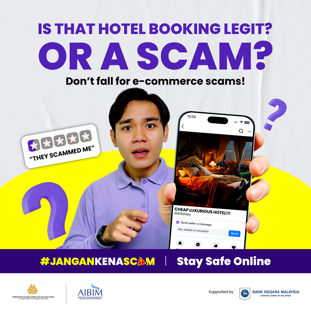 Image for #JanganKenaScam: Is That Hotel Booking Legit? Or A Scam? Don’t Fall for e-Commerce Scams!