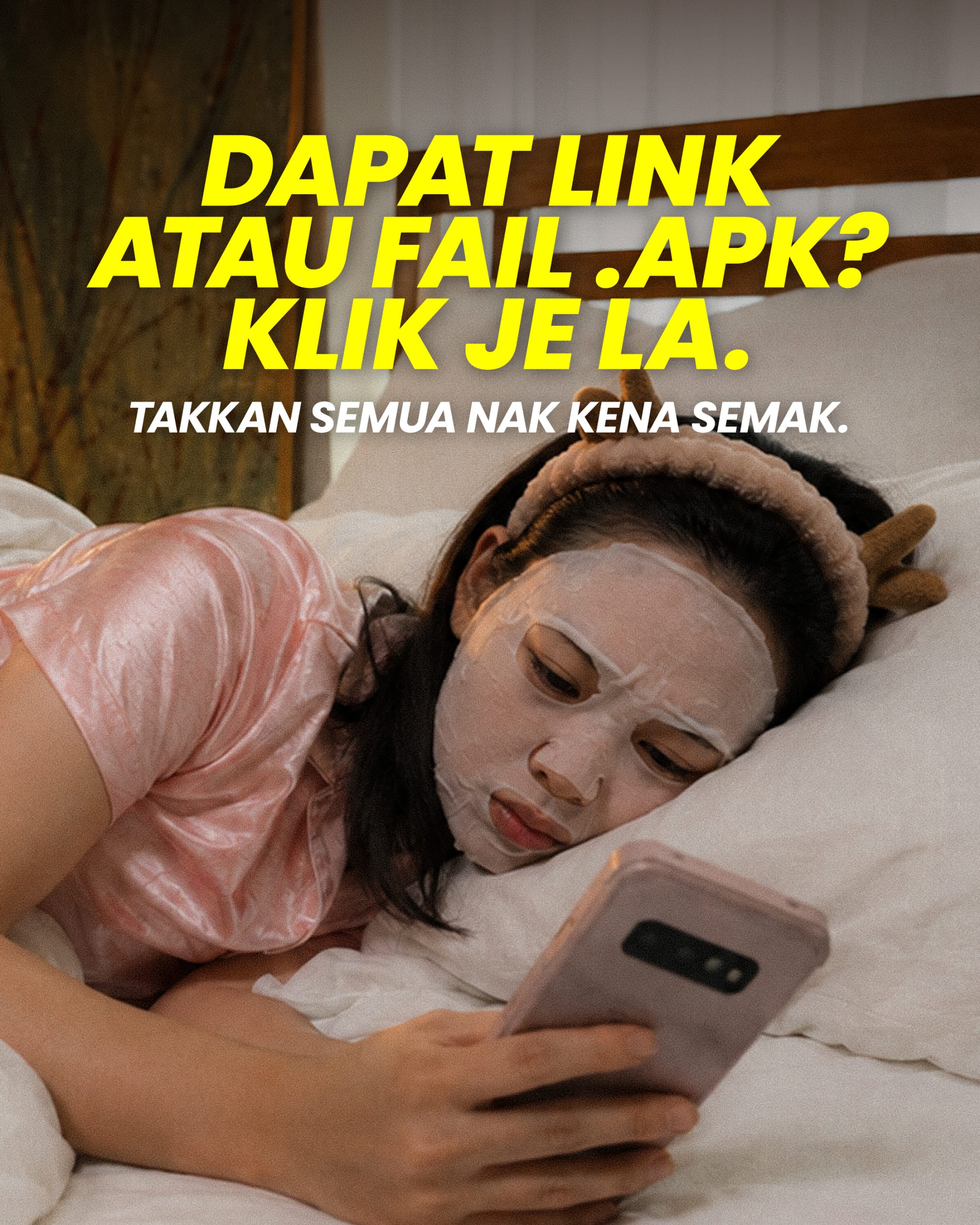 Image for #JanganKenaScam: 𝐓𝐞𝐫𝐢𝐦𝐚 𝐅𝐚𝐢𝐥 .𝐀𝐏𝐊? 𝐉𝐚𝐧𝐠𝐚𝐧 𝐓𝐞𝐫𝐮𝐬 𝐊𝐥𝐢𝐤
