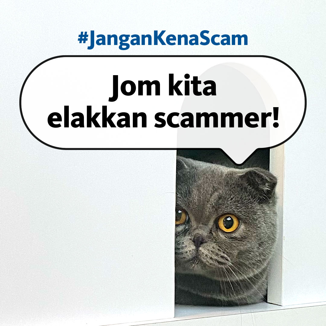 Image for #JanganKenaScam: Jom kita elakkan scammer!