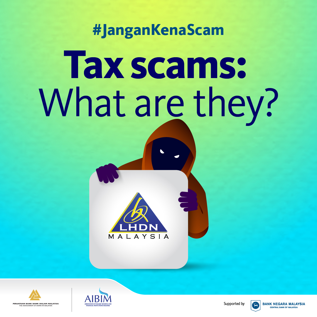 Image for #JanganKenaScam:- Tax scams: What are they?