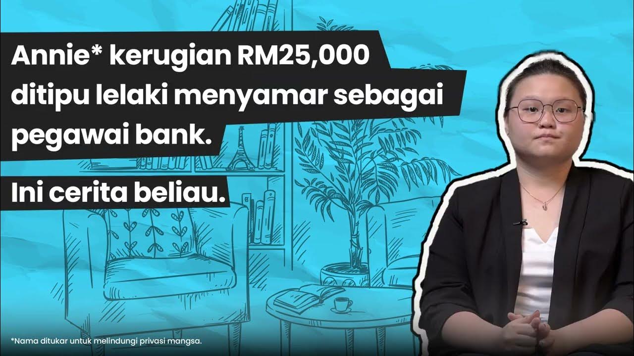 Image for #JanganKenaScam: Cerita Annie (ditipu lelaki menyamar sebagai pegawai bank)