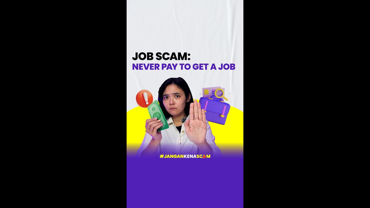 Image for #JanganKenaScam: Job Scam – Never Pay to Get a Job