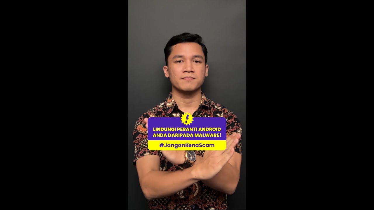 Image for #JanganKenaScam: Lindungi Peranti Android Anda Daripada Malware!
