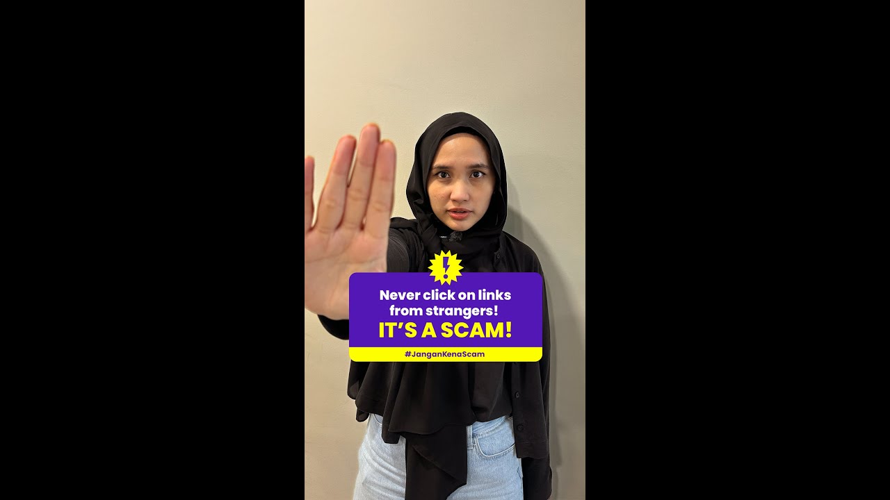 Image for #JanganKenaScam: Never click on links from strangers! It’s a scam!
